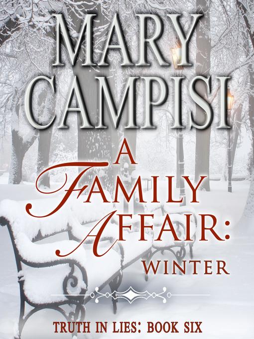 Title details for A Family Affair: Winter by Mary Campisi - Available